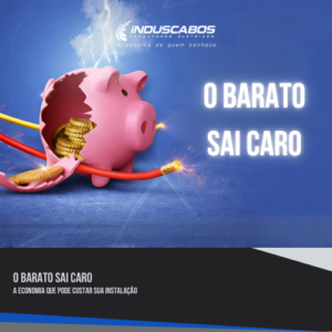 O barato sai caro