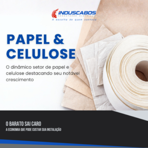 Imagem ilustrativa do setor de papel e celulose com rolo de papel industrial e folhas sobrepostas, representando aplicações industriais e infraestrutura elétrica especializada.