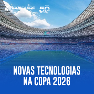 Imagem destacada do post Copa do Mundo 2026: LED, automação e energia limpa nas arenas